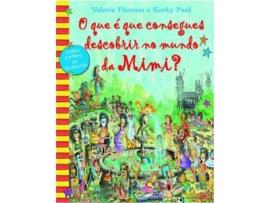 Livro O Que É Que Consegues Descobrir No Mundo Da Mimi? de Valerie Thomas (Português)