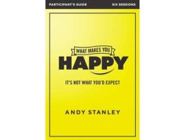 Livro what makes you happy bible study participant's guide de andy stanley (inglês)