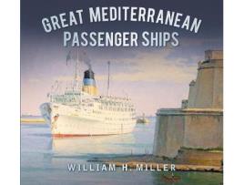 Livro great mediterranean passenger ships de william h. miller (inglês)