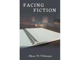 Livro Facing Fiction de Alyssa M. Whittington (Inglês)