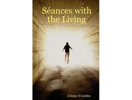Livro Sances with the Living de Johnny S. Geddes (Inglês)