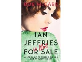 Livro Ian Jeffries is Not for Sale de Bob McCabe ( Inglês )