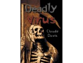 Livro Deadly Virus de Claude Davis (Inglês)