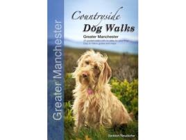 Livro countryside dog walks - greater manchester de gilly seddon,erwin neudorfer (inglês)