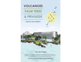 Livro volcanoes, palm trees, and privilege de liz prato (inglês)