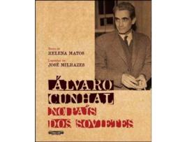 Livro Álvaro Cunhal no País dos Sovietes de Helena Matos, José Milhazes .