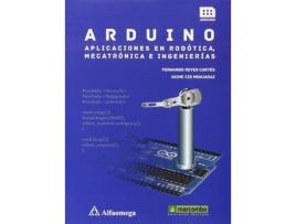 Livro Arduino: Aplicaciones En Robótica, Mecatrónica E Ingeniería de Vários Autores (Espanhol)
