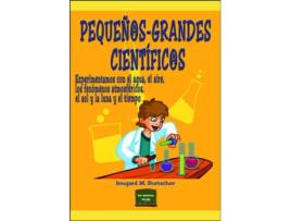Livro Pequeños-Grandes Cientificos de Irmgard M. Burtscher (Espanhol)