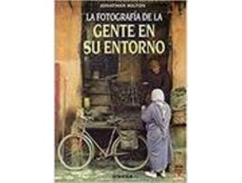 Livro La Fotografía De La Gente En Su Entorno de James Hilton (Espanhol)