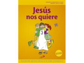 Livro Jesús Nos Quiere 1 (Libro Del Niño) Iniciación De Los Niños A La Vida Cristiana 1 de Vicente MiguÉlez MiguÉlez