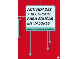 Livro Actividades y recursos para educar en valores de Laureano Benítez Grande-Caballero