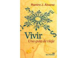 Livro Vivir:una guia de viaje de Juan Ramiro Alvarez Fernandez