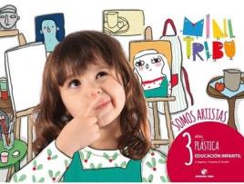 Livro Somos Artistas 3 Años Plastica Mini Tribu (Espanhol)