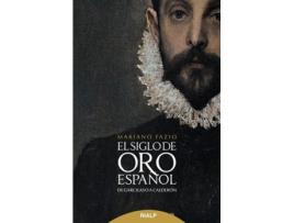 Livro El Siglo De Oro Español de Mariano Fazio Fernandez (Espanhol)