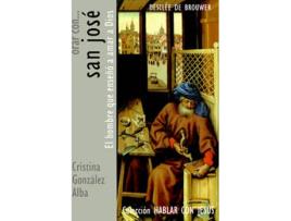 Livro Orar Con San Jose. El Hombre Que Enseño A Amar A Dios. Patronazgos, Dolores Y Gozos de Vários Autores (Espanhol)