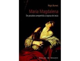 Livro Maria Magdalena,Siglo I Al XXI.Pecadora Arrepentida Esposa de Regis Burnet