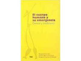Livro Cuerpo Humano Y Su Emergencia Ciencia Y Tradiciones de Varios Autores