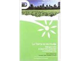 Livro Tierra No Es Muda La: Dialogos Entre Desarrol Dialogos Entre de Sin Autor (Espanhol)