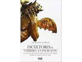 Livro Escultores De Terrible Condicion de Gomez Roman (Espanhol)