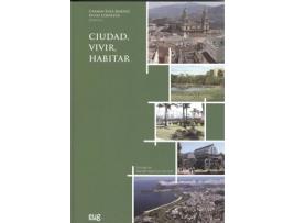 Livro Ciudad, Vivir, Habitar - Ville, Habitat, Habiter de Sylvie Coupleux, Carmen Egea Jiménez (Espanhol)