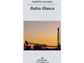 Livro Bahía Blanca de Martín Kohan (Espanhol)