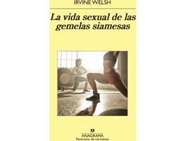 Livro La Vida Sexual De Las Gemelas Siamesas de Irvine Welsh (Espanhol)