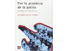 Livro Por La Grandeza De La Patria de Salvador Cayuela (Espanhol)