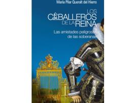 Livro Los Caballero De La Reina de María Pilar Queralt Del Hierro (Espanhol)