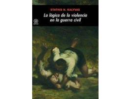Livro Lógica De La Violencia En La Guerra Civil