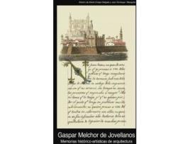 Livro Memorias histórico-artí­sticas de arquitectura (1805-1808) de Peggy Rathman