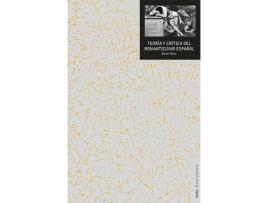 Livro Teoría Y Crítica Del Romanticismo Español