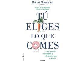 Livro Tú Eliges Lo Que Comes 