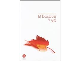 Livro El Bosque Y Yo Año Internacional De Los Bosques de Vários Autores