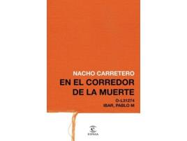 Livro 16 Años En El Corredor De La Muerte de Nacho Carretero (Espanhol)