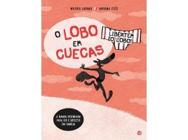 Livroo Lobo Em Cuecas: Libertem O Lobo! De W. Lupano