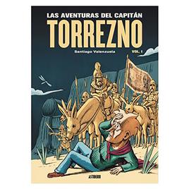 Astisendo Grupo Editorial Banda Desenhada Las Aventuras Del Capitan Torrezno Volumen 1 Horizontes Lejanos Y Escala Real Spanish