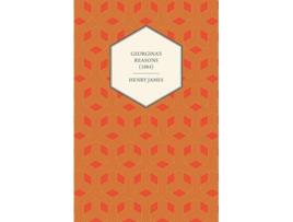 Livro Georginas Reasons 1884 de Henry James (Inglês)