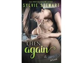 Livro Then Again de Sylvie Stewart (Inglês)