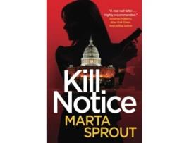 Livro Kill Notice The Bowers Thriller Series A Bowers Thriller de Marta Sprout (Inglês)