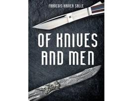Livro Of Knives and Men de Francois-Xavier Salle (Inglês - Capa Dura)