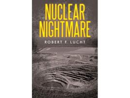 Livro Nuclear Nightmare de Robert F Lucht (Inglês)