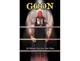 Livro GOON Micah Hayes Illustrated Edition de Edward Lee John Pelan (Inglês)