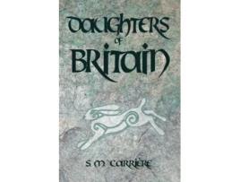 Livro Daughters of Britain de S M Carriere (Inglês)