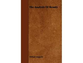 Livro The Analysis Of Beauty de William Hogarth (Inglês)