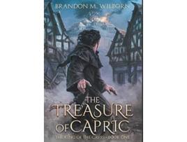 Livro The Treasure of Capric 1 The King of the Caves de Brandon M Wilborn (Inglês)