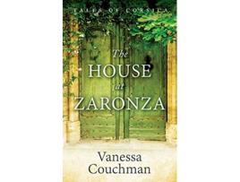 Livro The House at Zaronza Tales of Corsica series de Vanessa Couchman (Inglês)