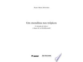 Livro Um Moralista nos Tropicos: O Visconde de Cairu e o Duque de La Rochefocauld de Pedro Meira Monteiro (Português do Brasil)