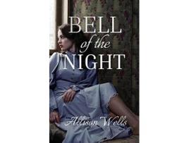 Livro Bell of the Night de Allison Wells (Inglês)