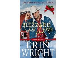 Livro Blizzard of Love A Christmas Holiday Western Romance Cowboys of Long Valley Romance de Erin Wright (Inglês)