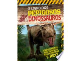 Livro O Livro Dos Perigosos Dinossauros de Liz Miles (Português do Brasil)